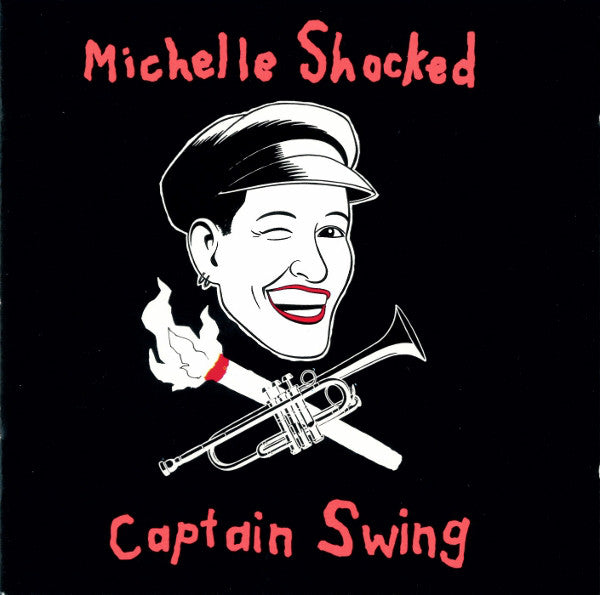 Michelle Shocked : Captain Swing (CD, Album)