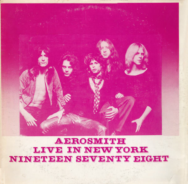 Aerosmith : Live In New York Nineteen Seventy Eight (LP, Unofficial)