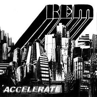 R.E.M. : Accelerate (CD, Album, Dig)