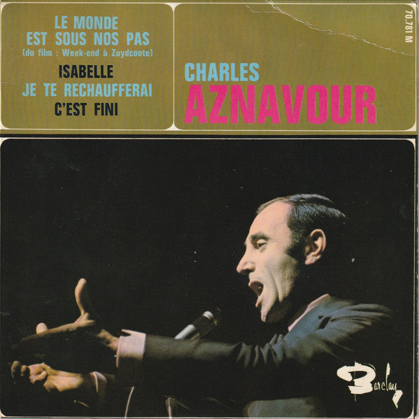 Charles Aznavour : Le Monde Est Sous Nos Pas (Du Film : Week-End A Zuydcoote) (7", EP)