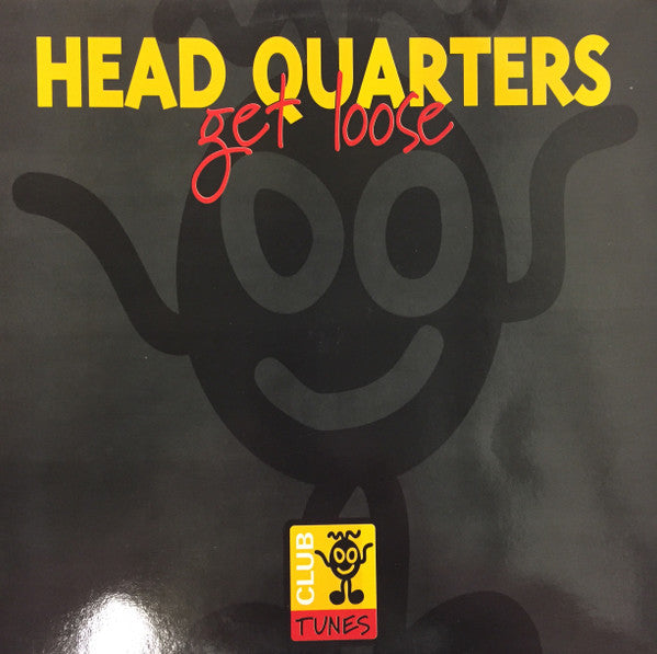 Head Quarters (2) : Get Loose (12")