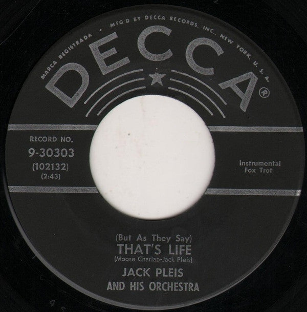 Jack Pleis And His Orchestra : (But As They Say) That's Life (7")