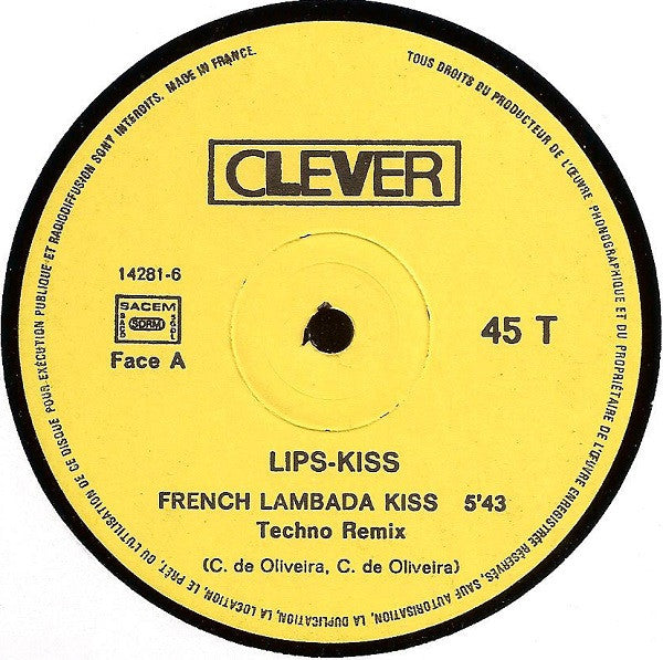 Lips-Kiss : French Lambada Kiss (Techno Remix) (12", Maxi, Ltd)