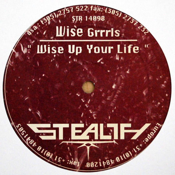 Wise Grrrls : Wise Up Your Life (12")