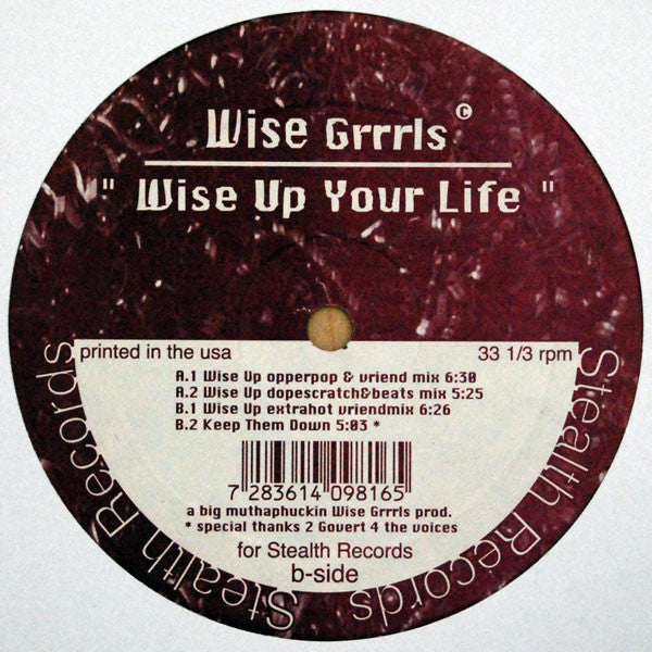 Wise Grrrls : Wise Up Your Life (12")