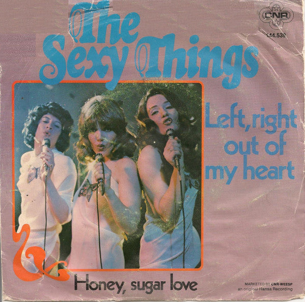The Sexy Things : Left, Right Out Of My Heart / Honey, Sugar Love (7", Single)