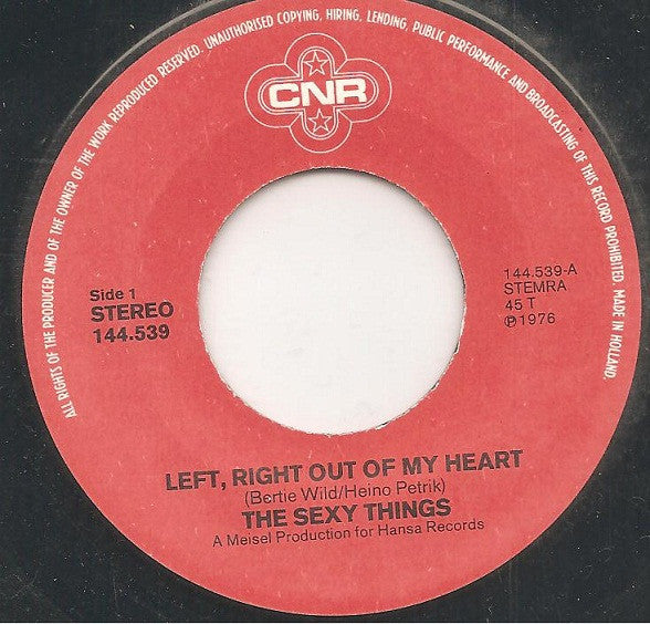 The Sexy Things : Left, Right Out Of My Heart / Honey, Sugar Love (7", Single)