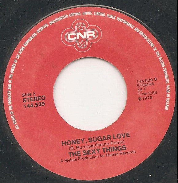 The Sexy Things : Left, Right Out Of My Heart / Honey, Sugar Love (7", Single)