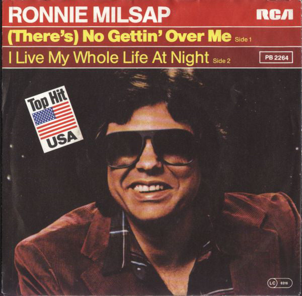 Ronnie Milsap : (There's) No Gettin' Over Me (7", Single)