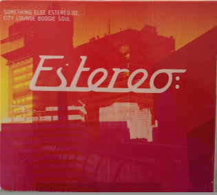 Various : Something Else Estereo 02: City Lounge Boogie Soul (CD, Comp)