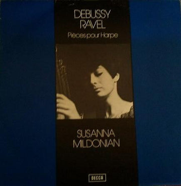 Susanna Mildonian - Debussy* / Ravel* : Pièces Pour Harpe (LP, Quad)