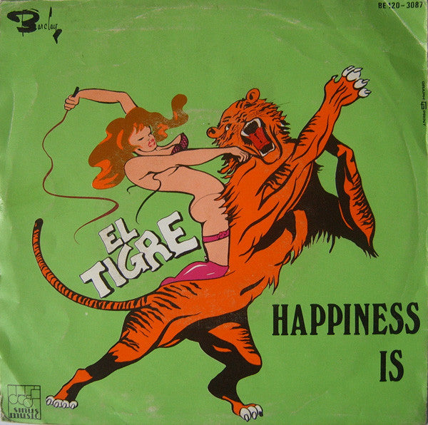 El Tigre (2) : Baby / Happiness Is (7")