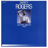 Shorty Rogers And His Giants : Shorty Rogers And His Giants Vol 1 (LP, Album, Mono, RE)