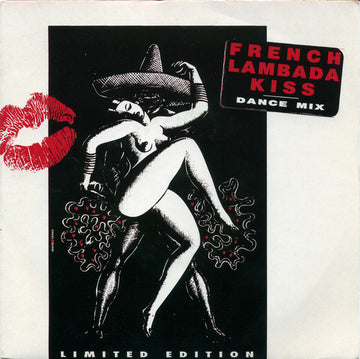 Lips-Kiss : French Lambada Kiss (Dance Mix) (7", Single, Ltd)