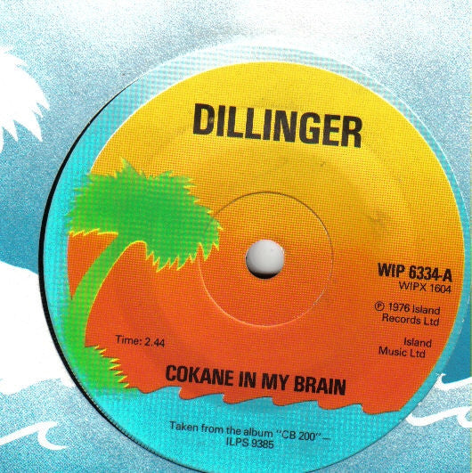 Dillinger : Cokane In My Brain (7", Single)