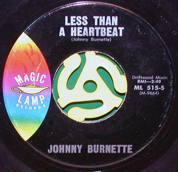 Johnny Burnette : Less Than A Heartbeat / Bigger Man (7", Single)