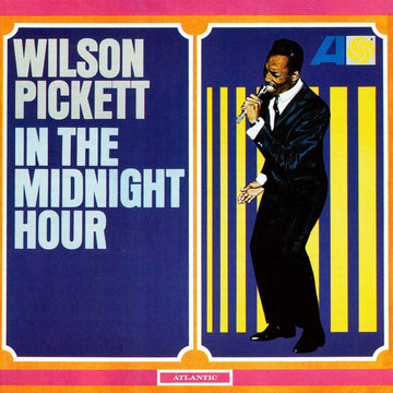 Wilson Pickett : In The Midnight Hour (CD, Album, RE, RM)