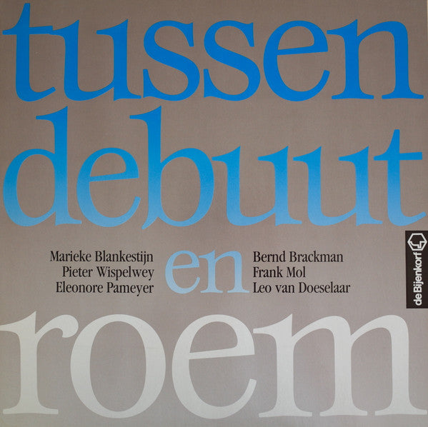 Various : Tussen Debuut En Roem (LP)