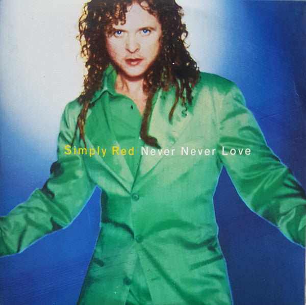 Simply Red : Never Never Love (CD, Single)