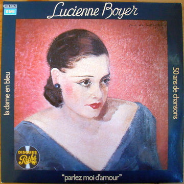 Lucienne Boyer : La Dame En Bleu "Parlez Moi D'Amour" (2xLP, Comp, Gat)