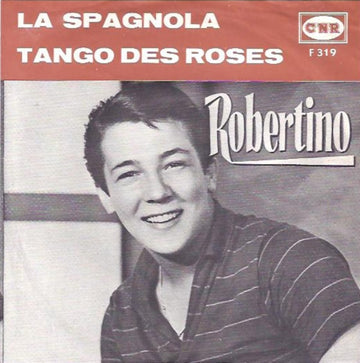 Robertino Loretti : La Spagnola / Tango Des Roses (7", Single)