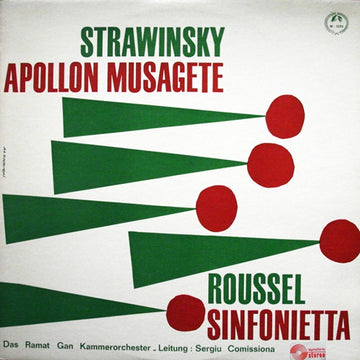 Igor Stravinsky / Albert Roussel, The Ramat-Gan Chamber Orchestra, Sergiu Comissiona : Apollon Musagete / Sinfonietta (LP)