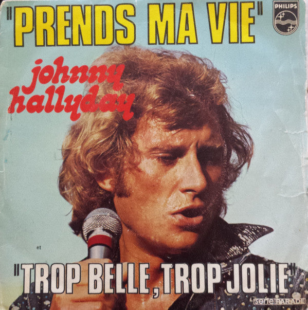 Johnny Hallyday : Prends Ma Vie (7", Single)