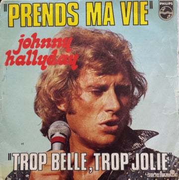 Johnny Hallyday : Prends Ma Vie (7", Single)