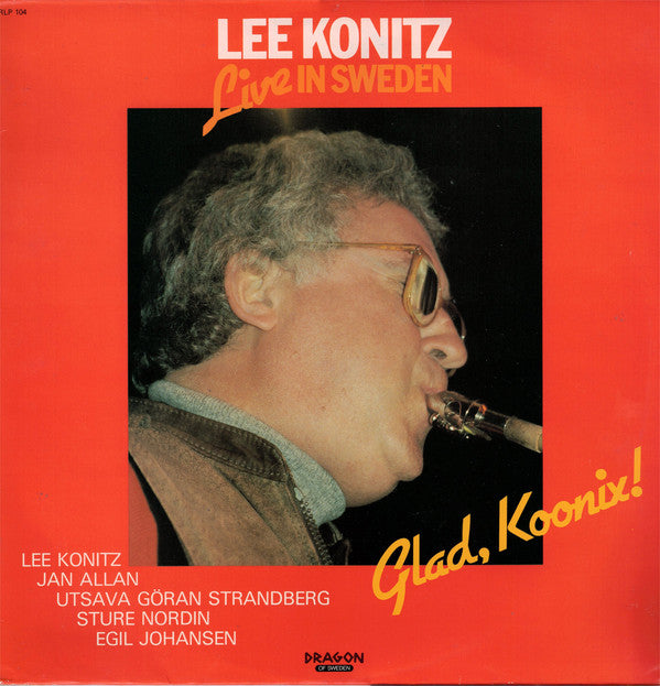 Lee Konitz : Glad, Koonix! (Lee Konitz Live In Sweden) (LP, Album)