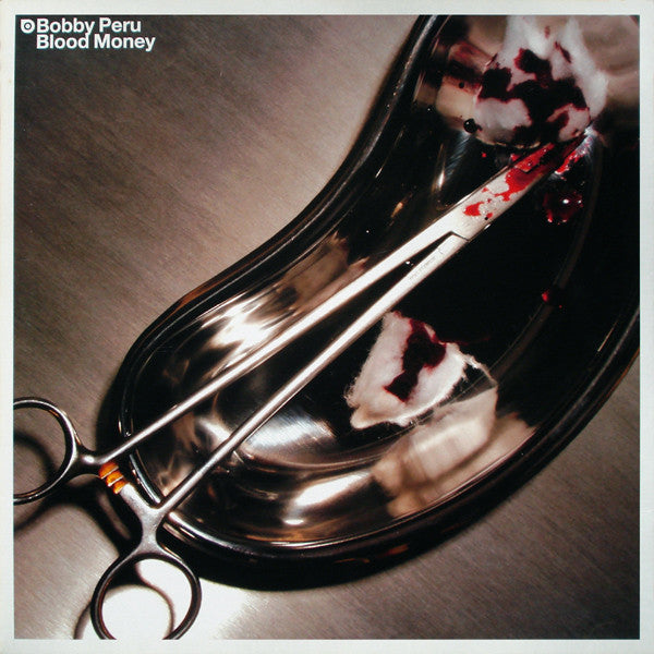 Bobby Peru : Blood Money (12")