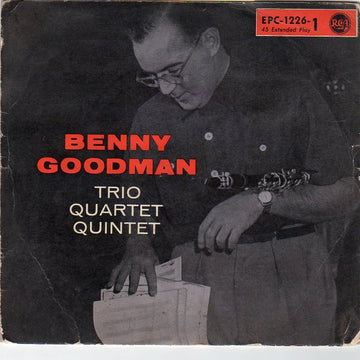 Benny Goodman Trio - The Benny Goodman Quartet - The Benny Goodman Quintet : Benny Goodman Trio-Quartet-Quintet (7", EP)