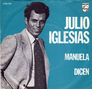 Julio Iglesias : Manuela  (7")