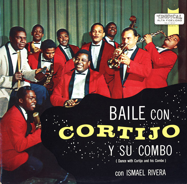 Cortijo Y Su Combo Con Ismael Rivera : Baile Con Cortijo Y Su Combo (LP, Album, RE, RP)