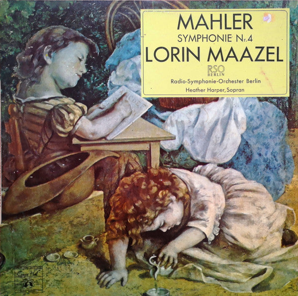 Gustav Mahler - Lorin Maazel Conducts The Radio-Symphonie-Orchester Berlin, Heather Harper : Symphonie Nr. 4 (LP)