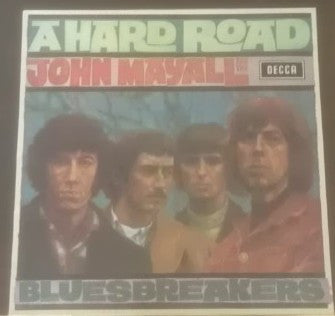 John Mayall & The Bluesbreakers : A Hard Road (LP, Album, RE)