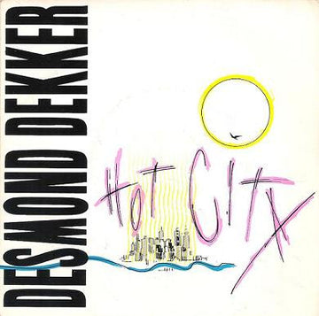 Desmond Dekker : Hot City (7")