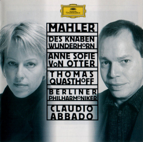 Gustav Mahler - Anne Sofie von Otter, Thomas Quasthoff, Berliner Philharmoniker, Claudio Abbado : Des Knaben Wunderhorn (CD, Album)