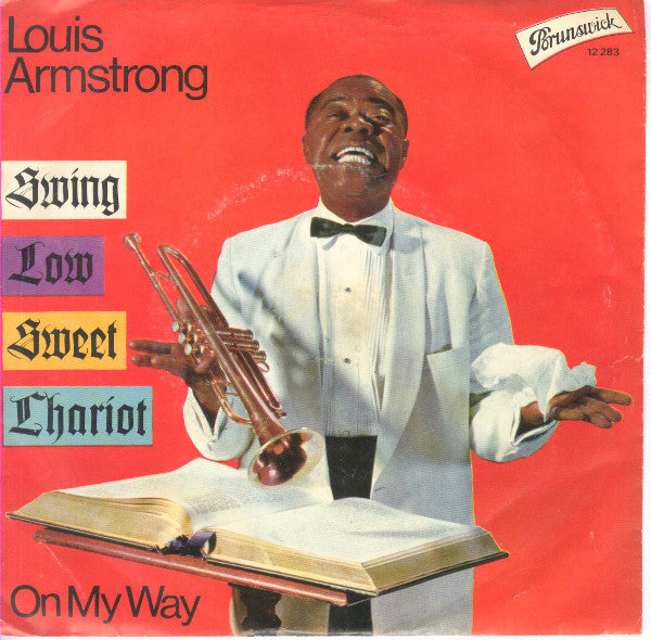 Louis Armstrong : Swing Low Sweet Chariot (7", Single, RE)