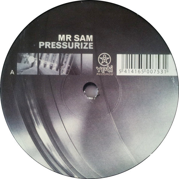 Mr Sam* : Pressurize (12")