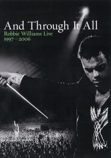 Robbie Williams : And Through It All: Robbie Williams Live 1997-2006 (2xDVD-V, Multichannel, PAL)