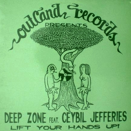 Deep Zone Feat. Ceybil Jefferies : Lift Your Hands Up! (12")