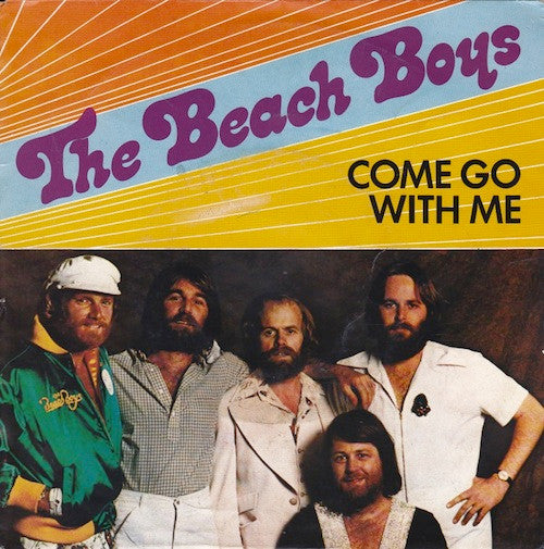 The Beach Boys : Come Go With Me (7", Single)