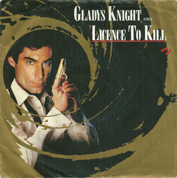 Gladys Knight : Licence To Kill (7", Single)