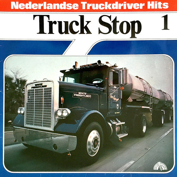 Various : Truck Stop 1 - Nederlandse Truckdriver Hits (LP, Comp)