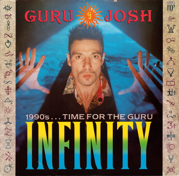 Guru Josh : Infinity (1990's...Time For The Guru) (12")