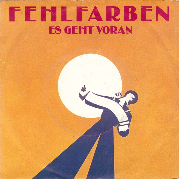 Fehlfarben : Es Geht Voran (7", Single)