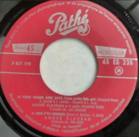 André Claveau Et La Petite Catherine Hiégel* : Viens Valser Avec Papa (7", EP)