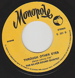 The Silver Sound Quintet : Home Town / Through Other Eyes (7", Single)