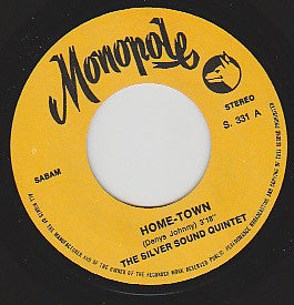 The Silver Sound Quintet : Home Town / Through Other Eyes (7", Single)