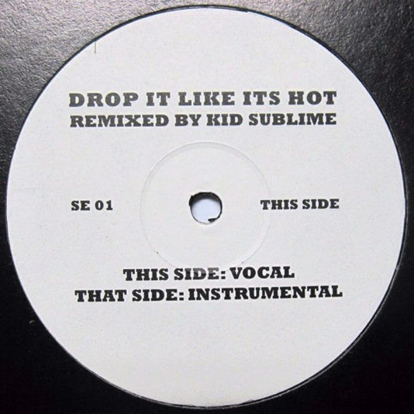 Snoop Dogg : Drop It Like It's Hot (Kid Sublime Remix) (12", Unofficial, W/Lbl)